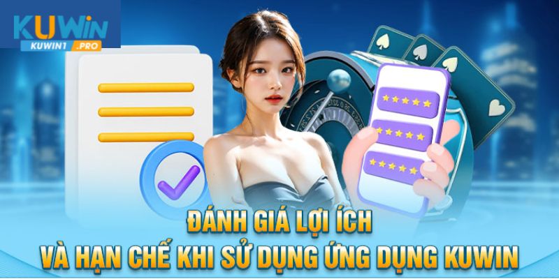 Lý do bạn nên tải KUWIN tham gia giải trí