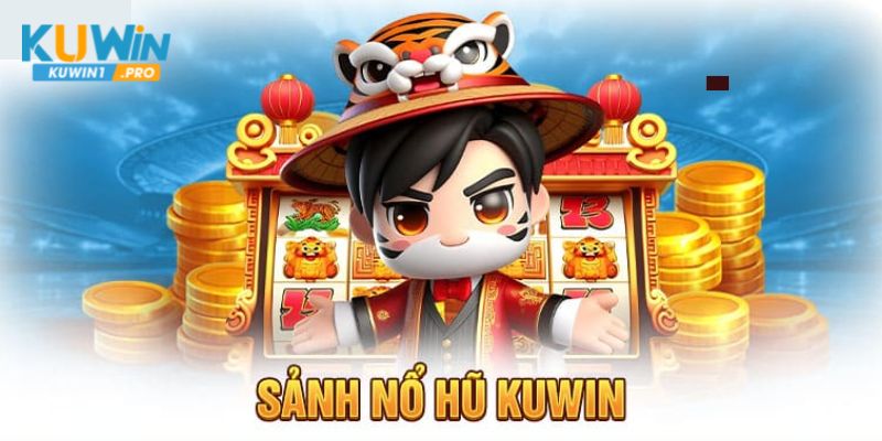 Tổng quan về nổ hũ KUWIN