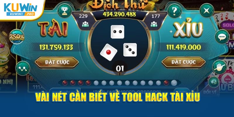 Vài nét cần biết về tool hack tài xỉu