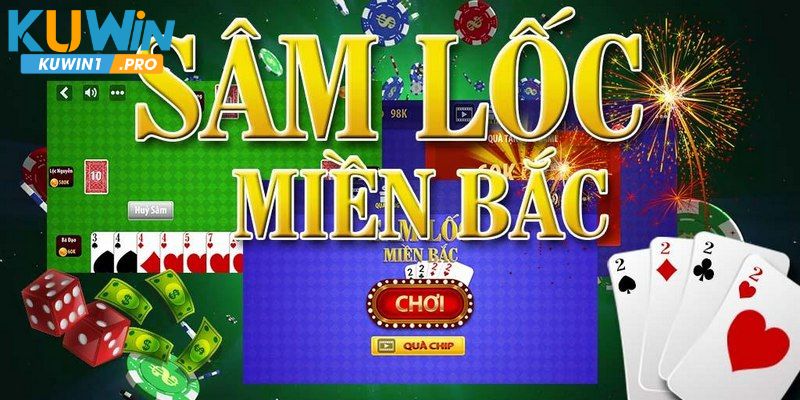 Vì sao nên trải nghiệm game Sâm Lốc miền Bắc trên ứng dụng?