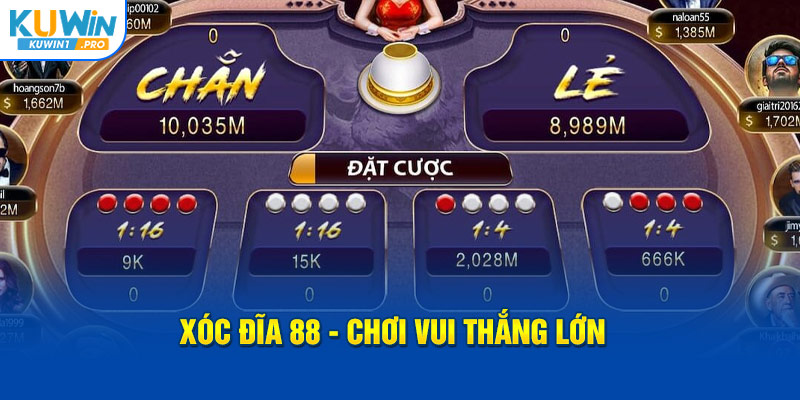 Xóc đĩa 88 - Chơi vui thắng lớn